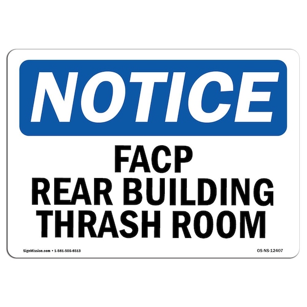 Safety Sign, OSHA Notice, 3.5" Height, FACP In Rear Building Trash Room Sign, Landscape, 10PK